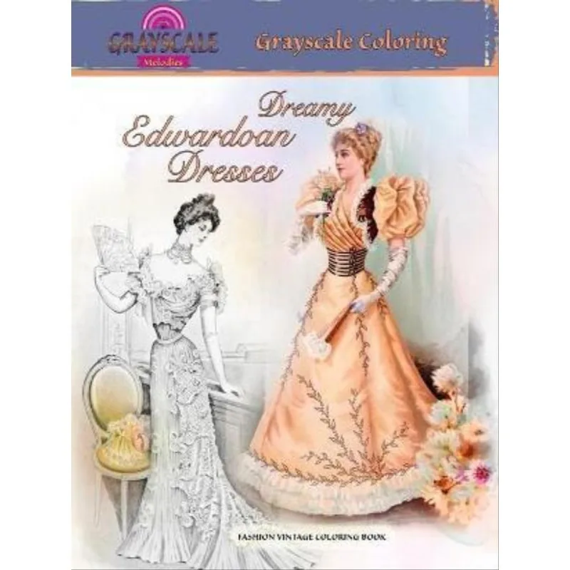 DREAMY EDWARDIAN DRESSES GRAYSCALE COLORING. FASHION VINTAGE COLORING BOOK
