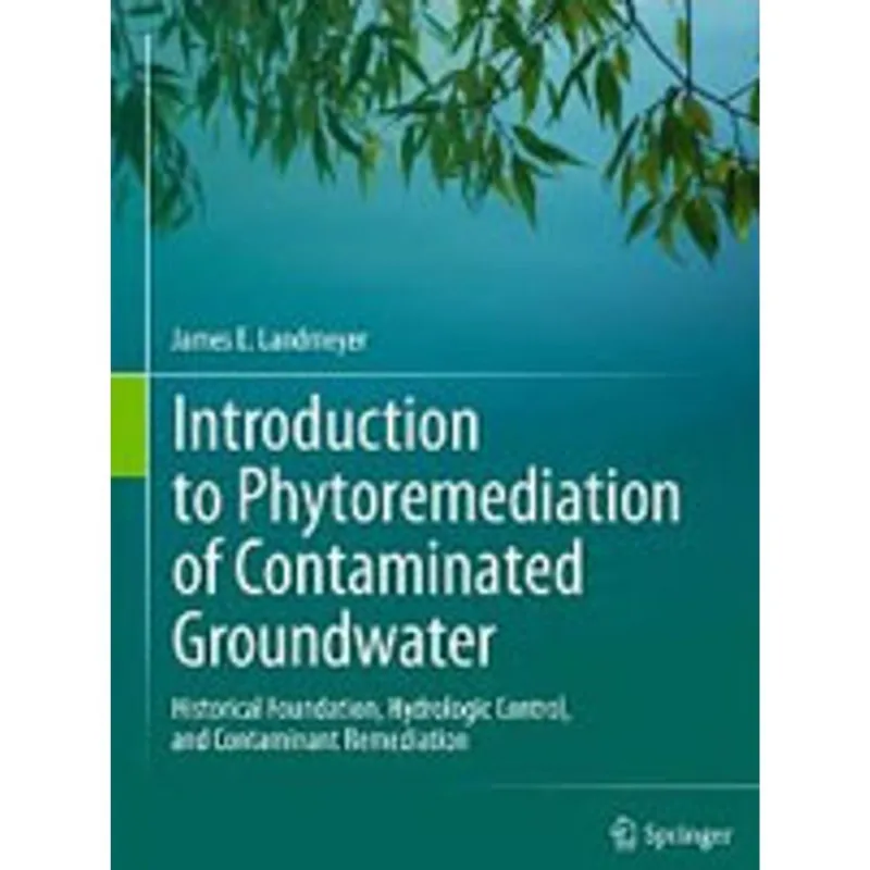 INTRODUCTION TO PHYTOREMEDATION OF CONTAMINATED GROUNDWATER