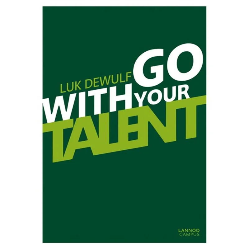 GO WITH YOUR TALENT