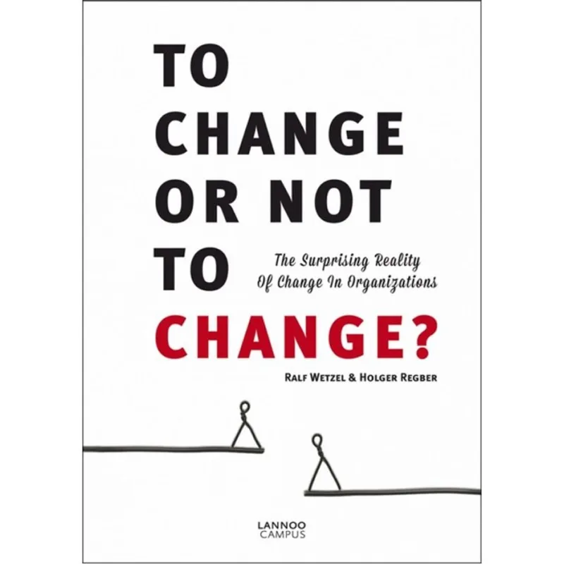 TO CHANGE OR NOT TO CHANGE
