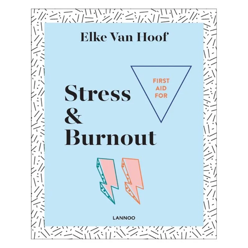 FIRST AID FOR STRESS & BURNOUT