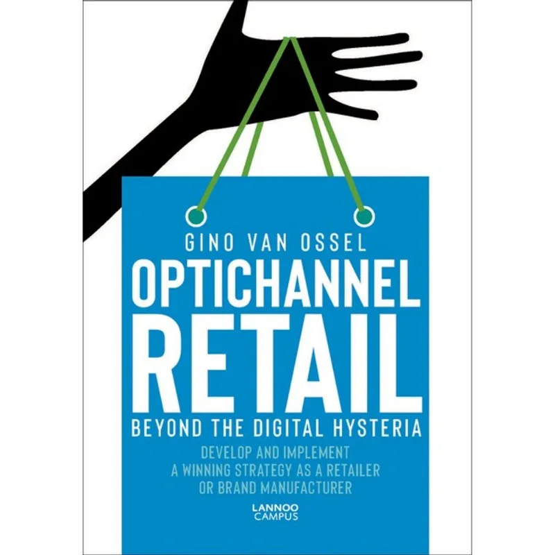 OPTICHANNEL RETAIL. BEYOND THE DIGITAL HYSTERIA