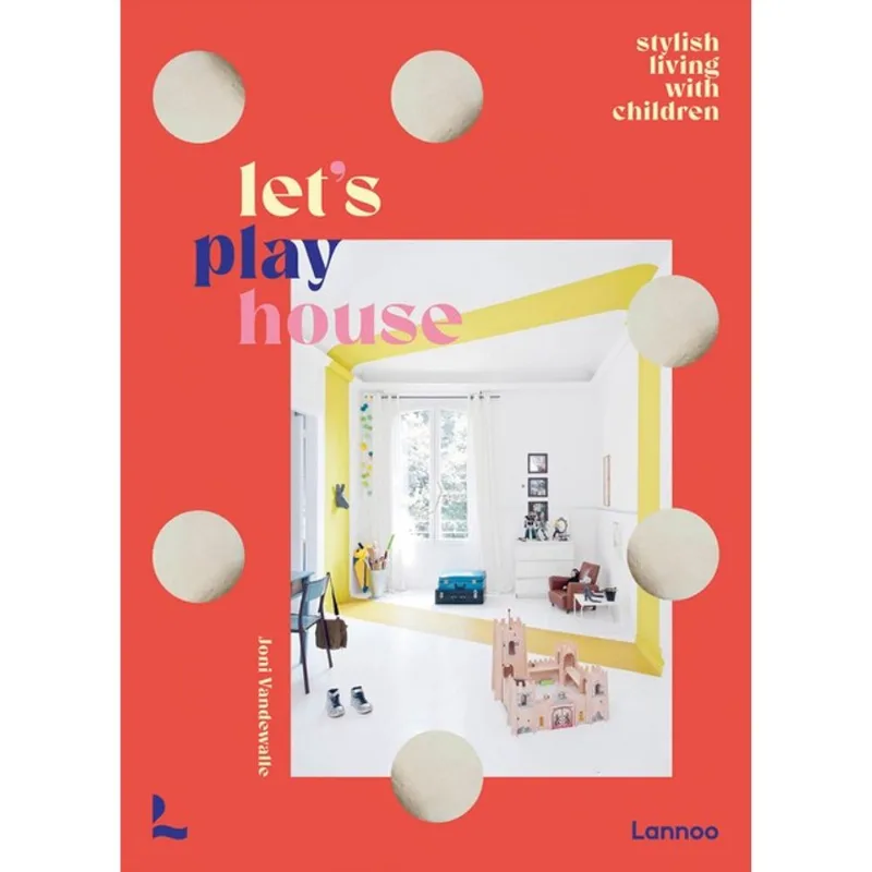 LET S PLAY HOUSE