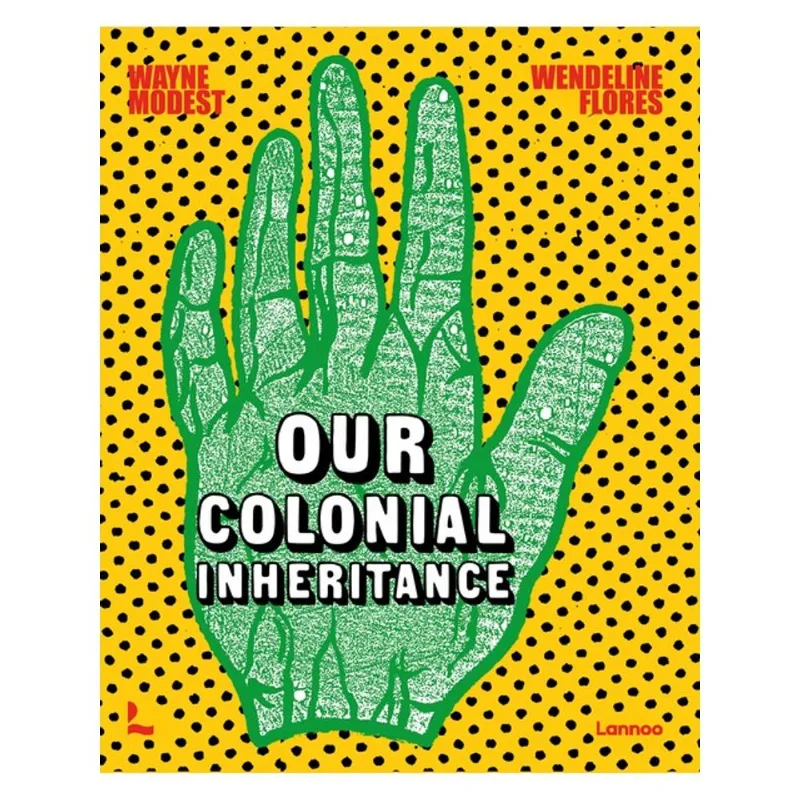 OUR COLONIAL INHERITANCE