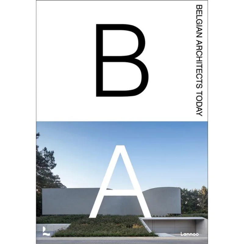 BELGIAN ARCHITECTS TODAY