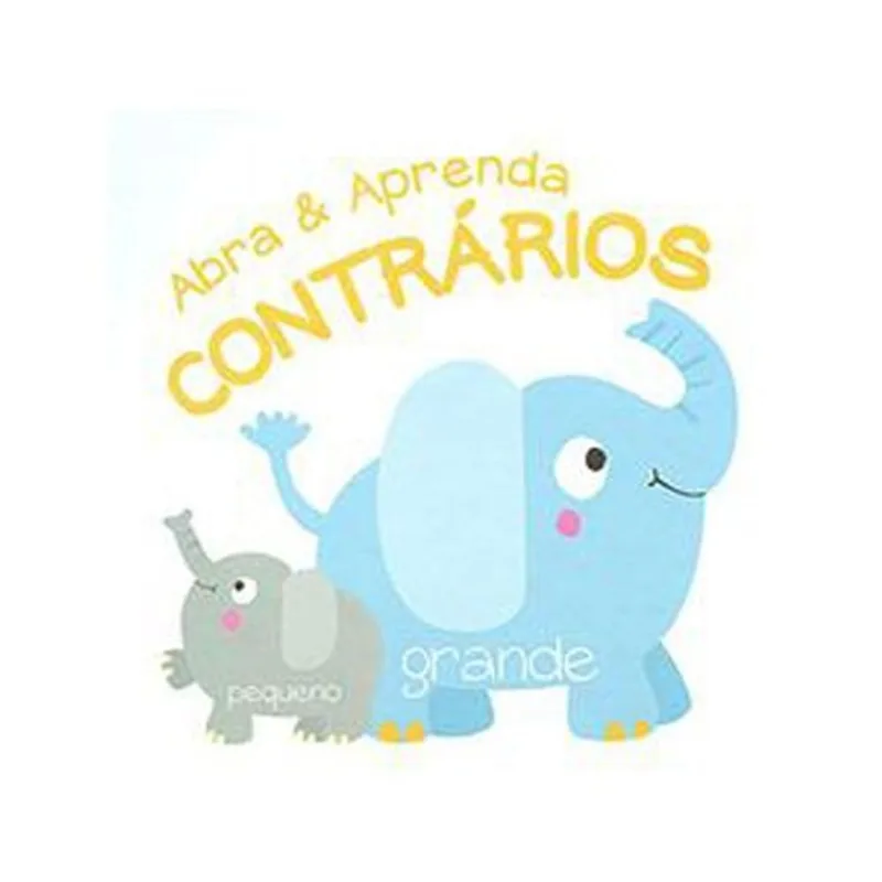 Livro Abra E Aprenda Contrários Yoyo Books (MP)