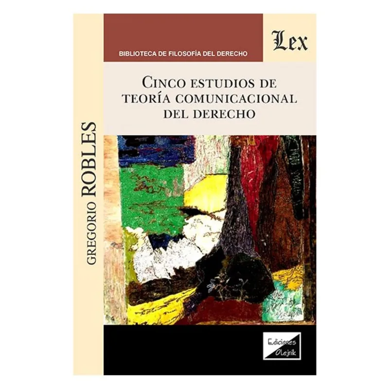 CINCO ESTUDIOS DE TEORIA COMUNICACIONAL DEL DERECHO