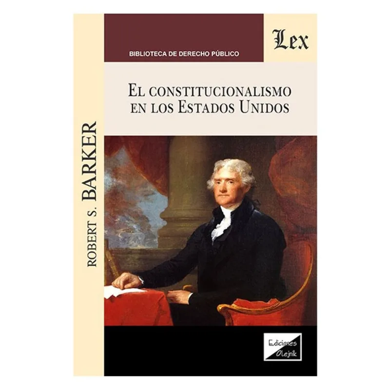 EL CONSTITUCIONALISMO EN LOS ESTADOS UNIDOS