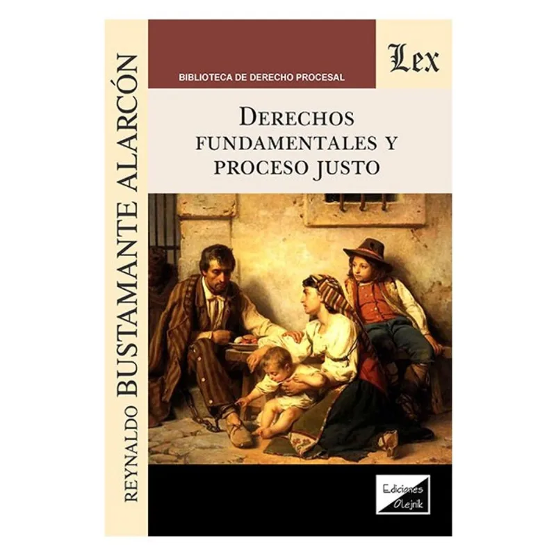 DERECHOS FUNDAMENTALES Y PROCESO JUSTO