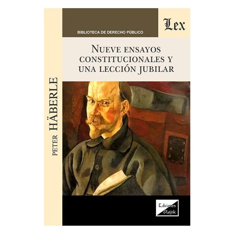 NUEVE ENSAYOS CONSTITUCIONALES Y UNA LECCIÓN JUBILAR