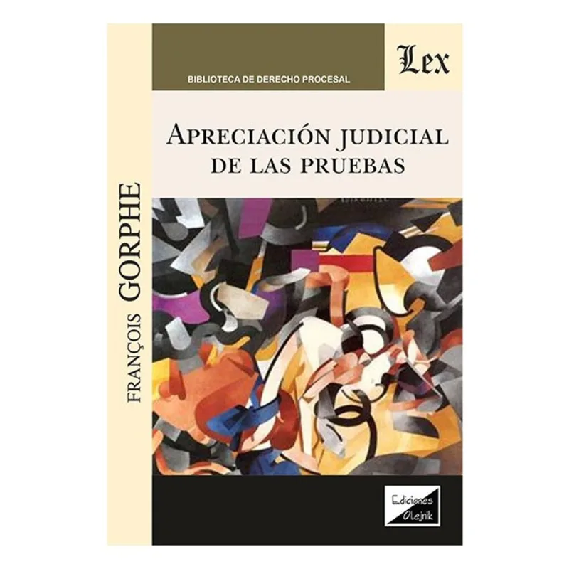 APRECIACIÓN JUDICIAL DE LAS PRUEBAS