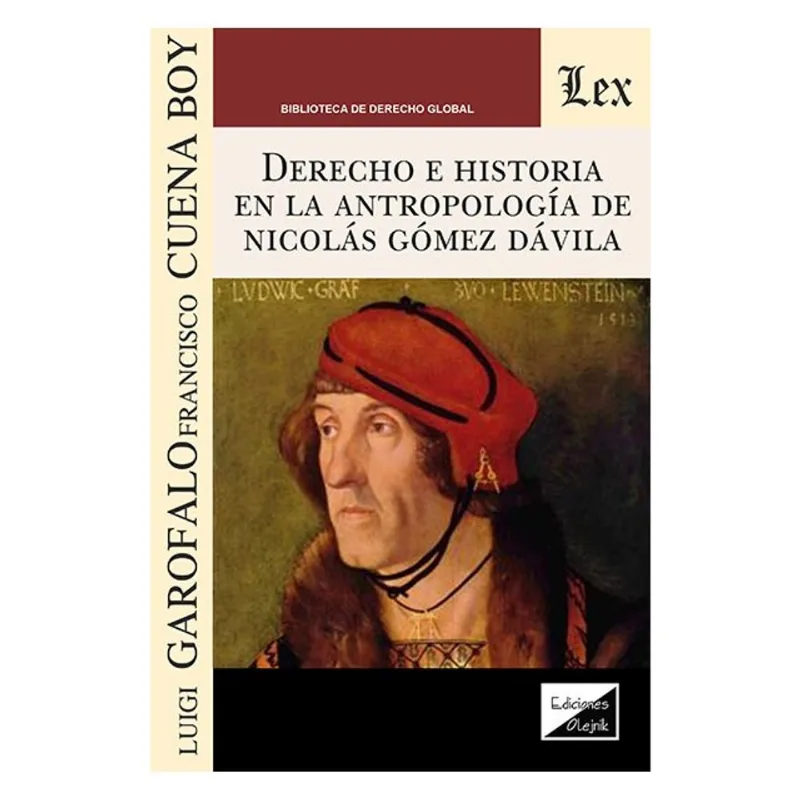 DERECHO E HISTORIA EN LA ANTROPOLOGIA DE NICOLAS GOMEZ DAVILA