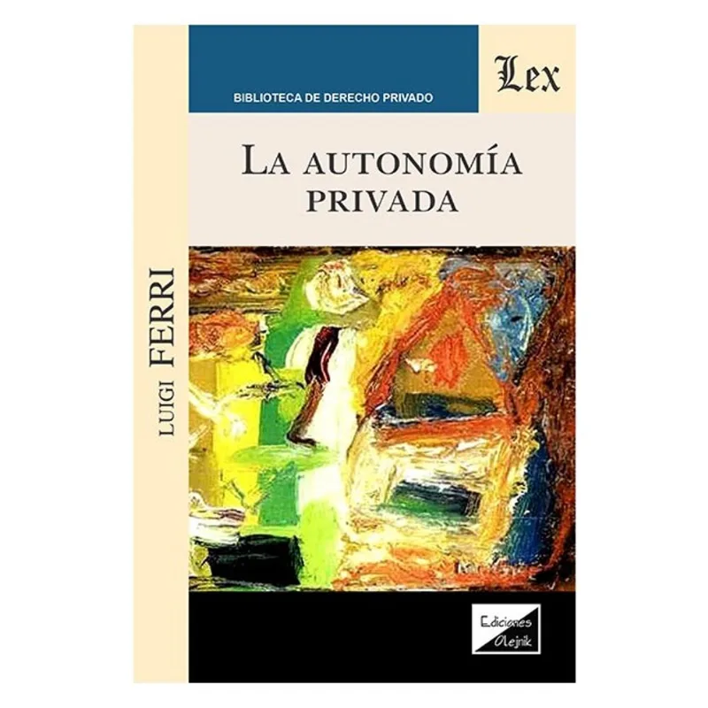 LA AUTONOMÍA PRIVADA