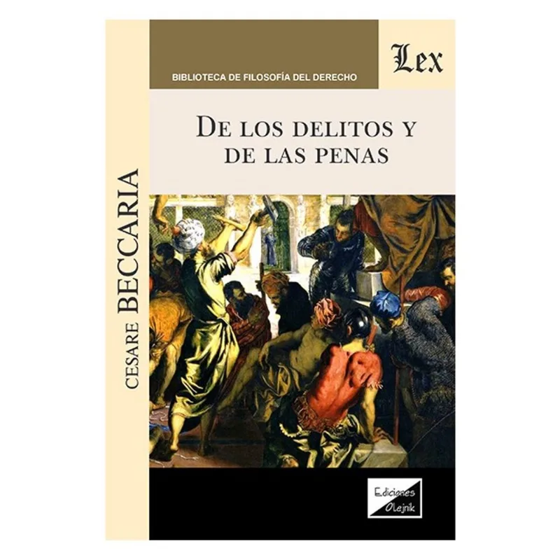 DE LOS DELITOS Y DE LAS PENAS