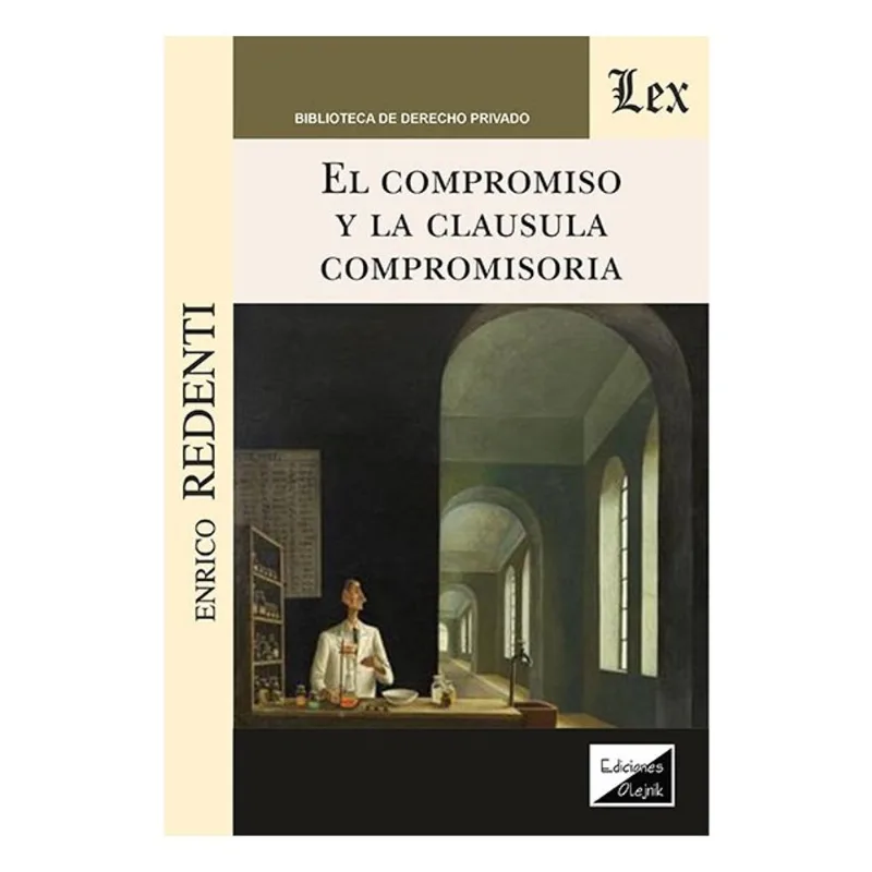 EL COMPROMISO Y LA CLÁUSULA COMPROMISORIA