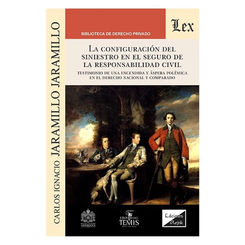 CONFIGURACIÓN DEL SINIESTRO EN EL SEGURO DE LA RESPONSABILIDAD CIVIL