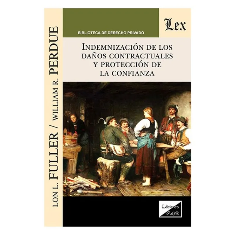 INDEMNIZACION DE LOS DAÑOS CONTRACTUALES Y PROTECCION DE LA CONFIANZA