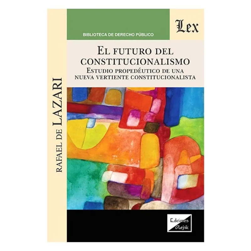 FUTURO DEL CONSTITUCIONALISMO