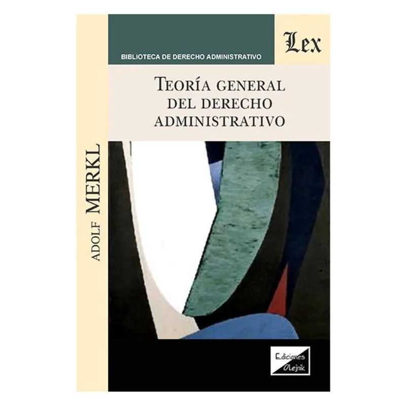 TEORÍA GENERAL DEL DERECHO ADMINISTRATIVO