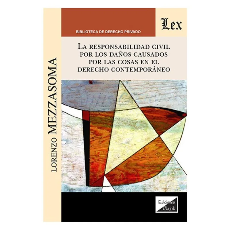RESPONSABILIDAD CIVIL POR LOS DAÑOS CAUSADOS POR LAS COSAS EN EL DERECHO CONTEMPORÂNEO