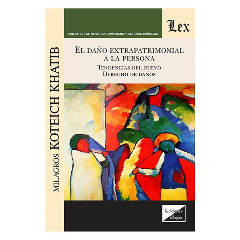 EL DAÑO EXTRAPATRIMONIAL A LA PERSONA