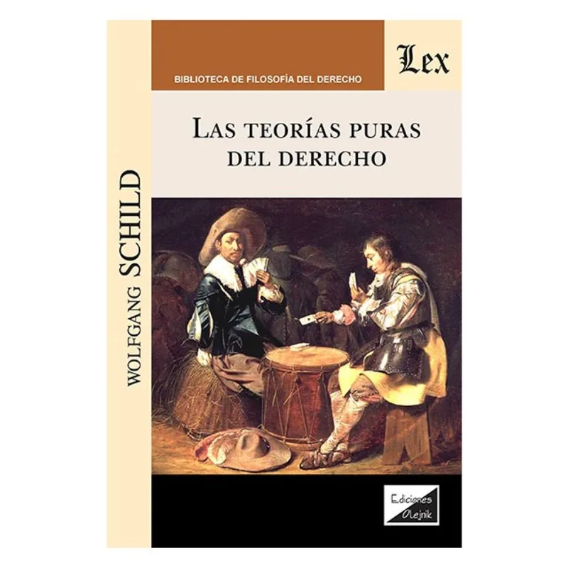 LAS TEORÍAS PURAS DEL DERECHO