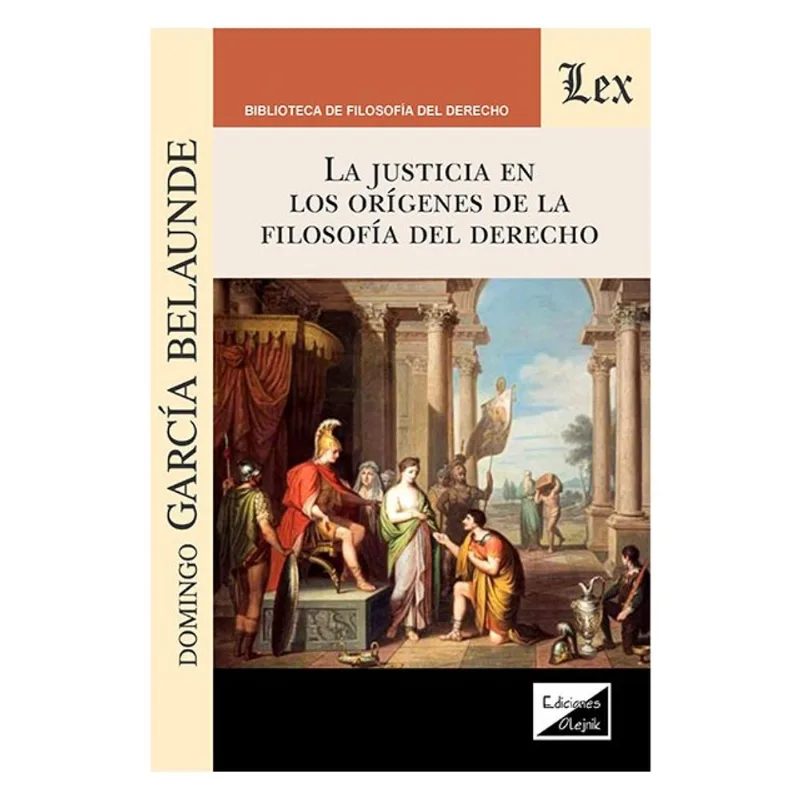 JUSTICIA EN LOS ORÍGENES DE LA FILOSOFÍA DEL DERECHO