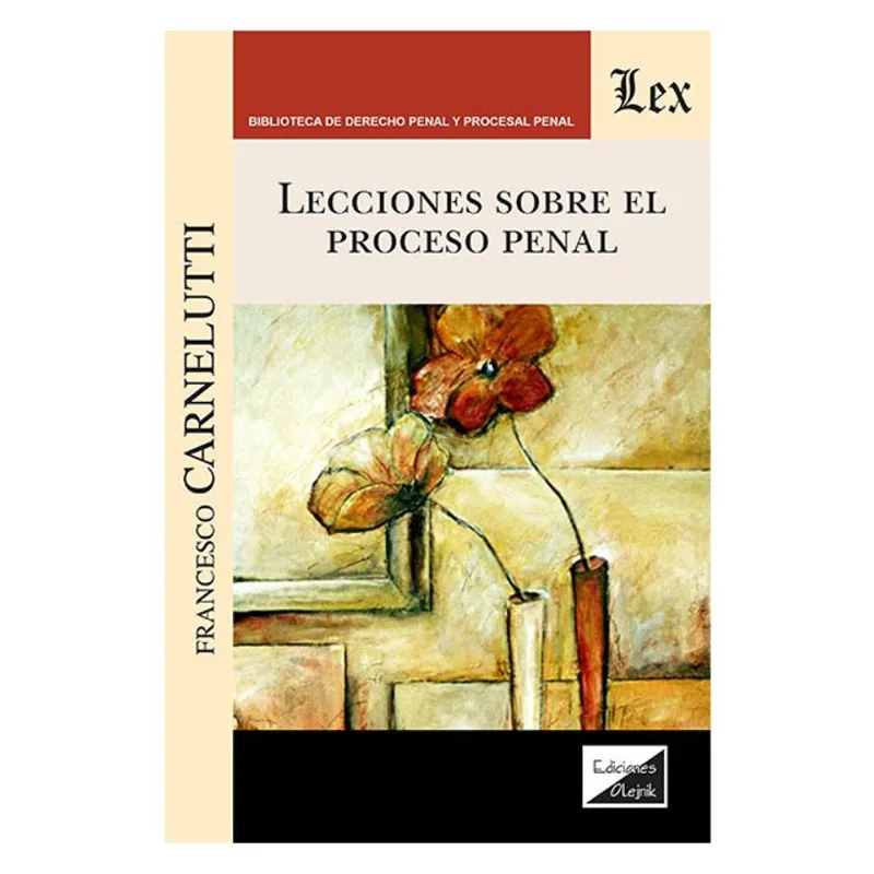 LECCIONES SOBRE EL PROCESO PENAL