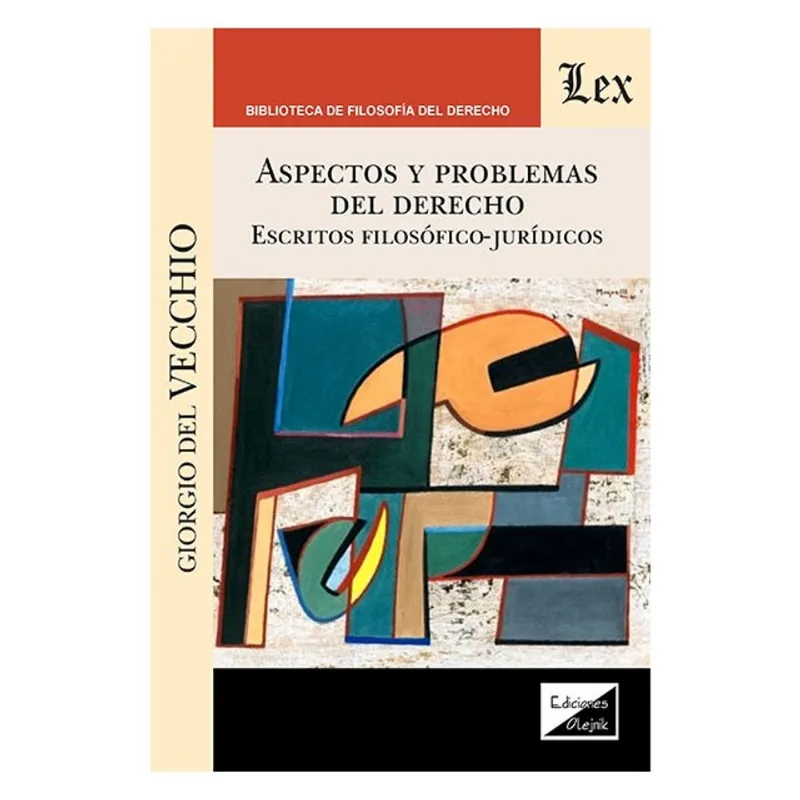 ASPECTOS Y PROBLEMAS DEL DERECHO. ESCRITOS