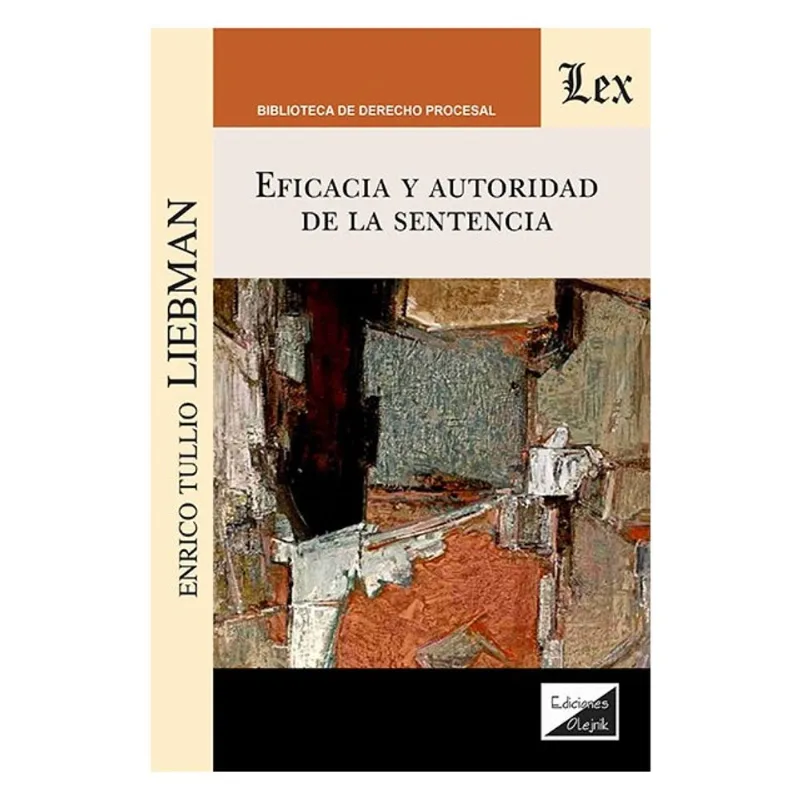 EFICACIA Y AUTORIDAD DE LA SENTENCIA