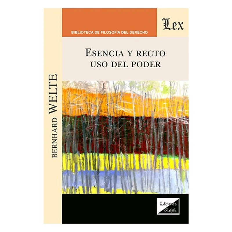 ESENCIA Y RECTO USO DEL PODER