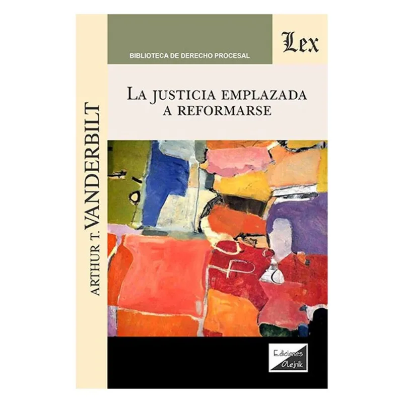 LA JUSTICIA EMPLAZADA A REFORMARSE