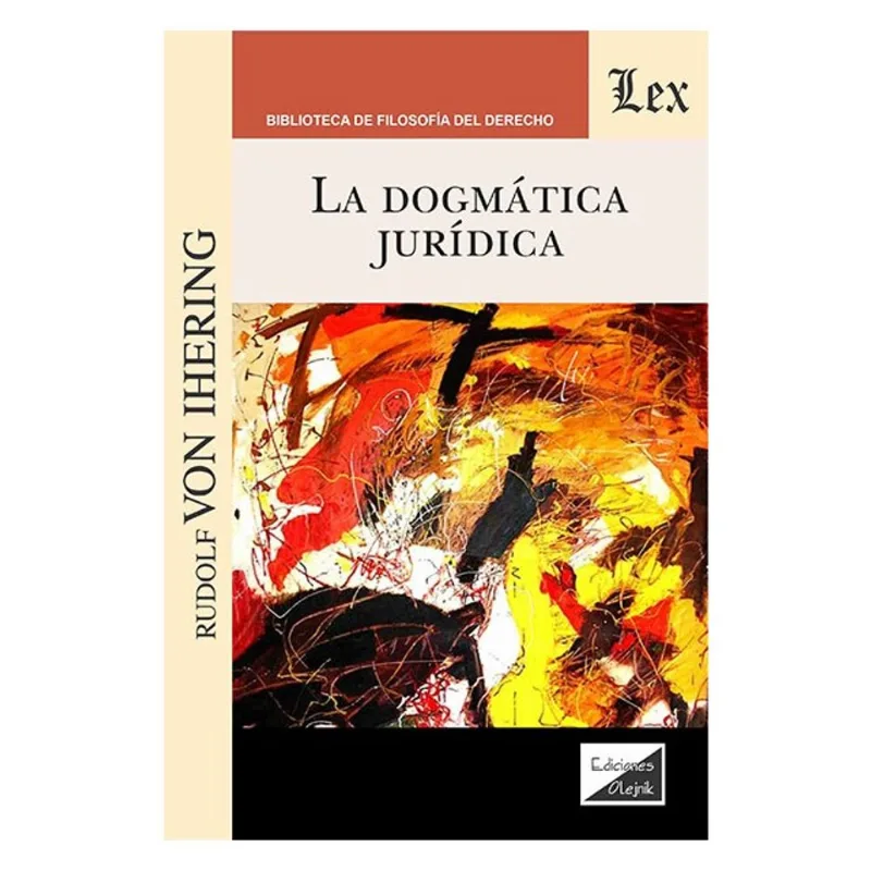 LA DOGMÁTICA JURÍDICA