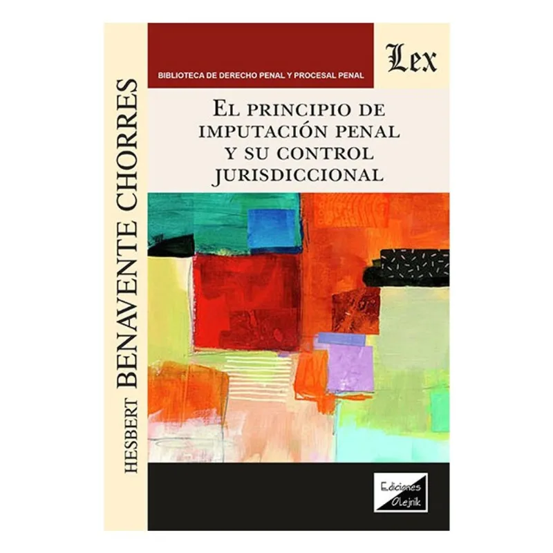 EL PRINCIPIO DE IMPUTACIÓN PENAL Y SU CONTROL JURISDICCIONAL