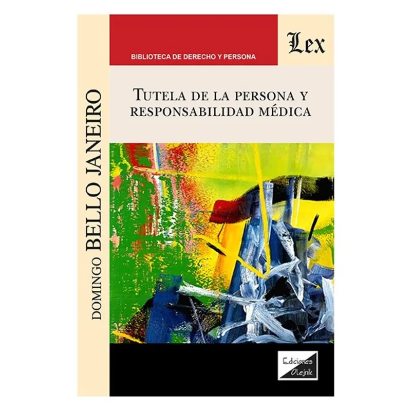 TUTELA DE LA PERSONA Y RESPONSABILIDAD MÉDICA