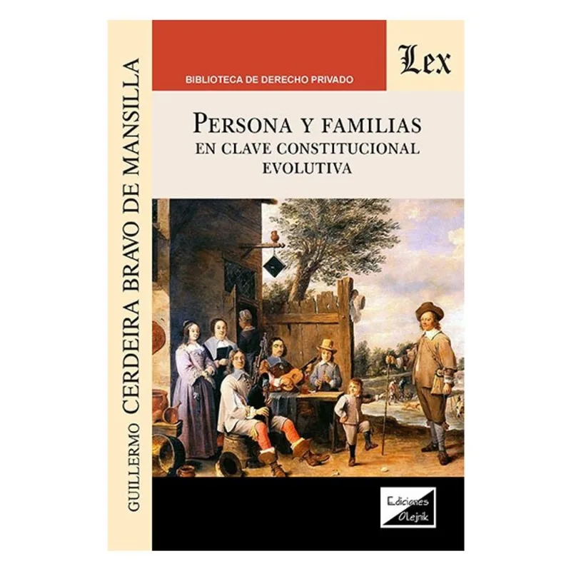 PERSONA Y FAMILIAS. EN CLAVE CONSTITUCIONAL