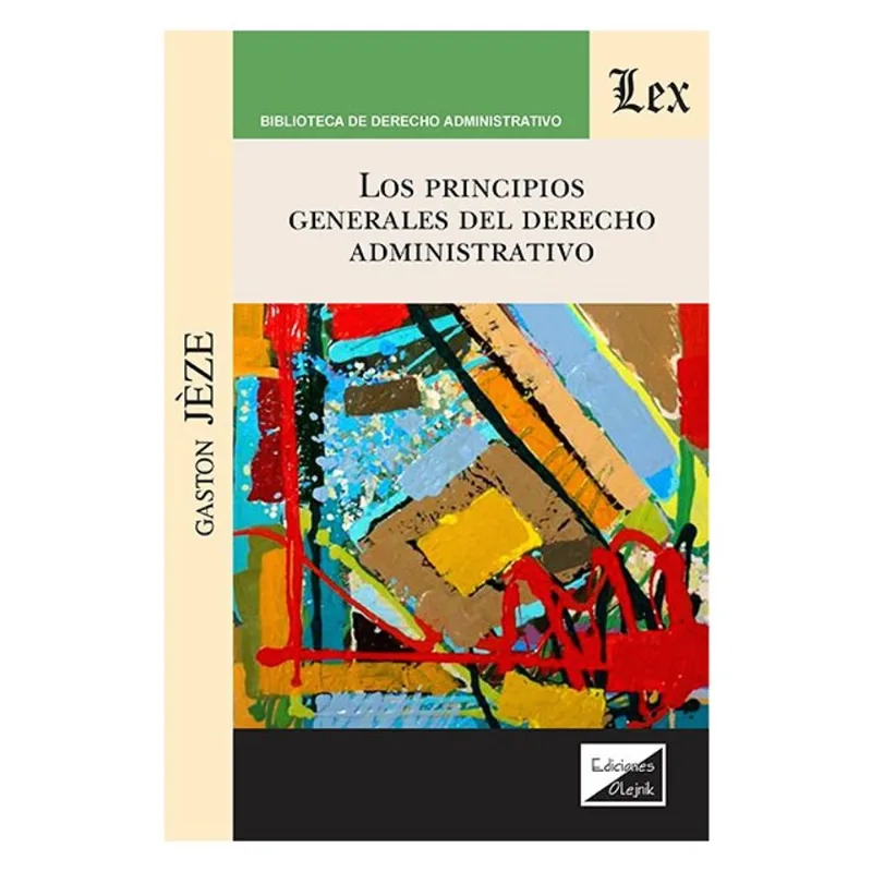 LOS PRINCIPIOS GENERALES DEL DERECHO ADMINISTRATIVO