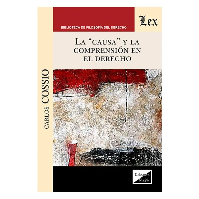 CAUSA Y LA COMPRENSIÓN EN EL DERECHO