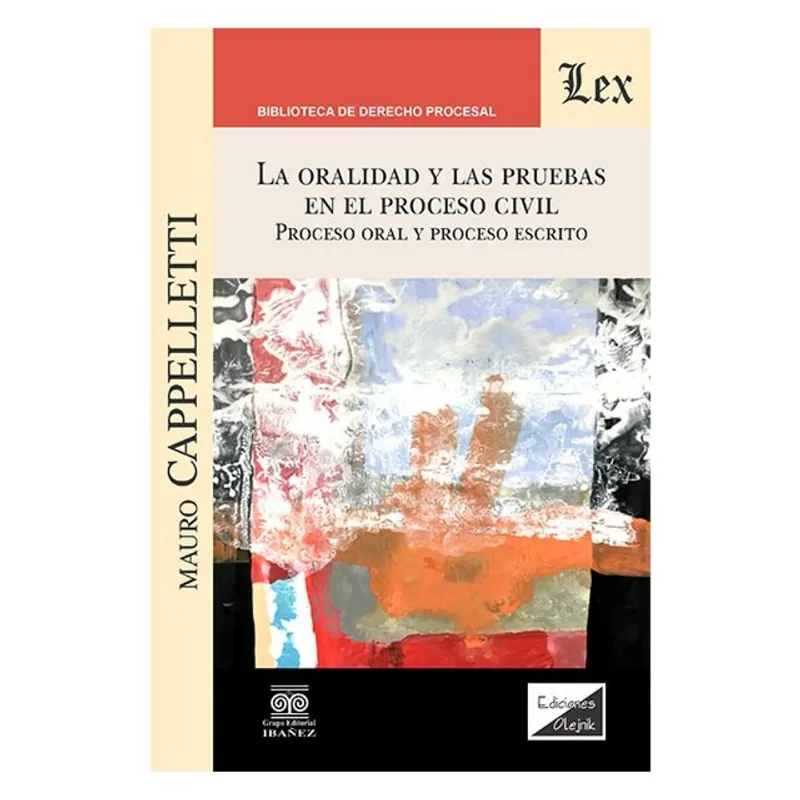 LA ORALIDAD Y LAS PRUEBAS EN EL PROCESO CIVIL