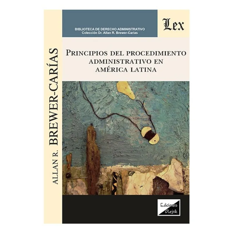PRINCIPIOS DEL PROCEDIMIENTO ADMINISTRATIVO EN AMÉRICA LATINA