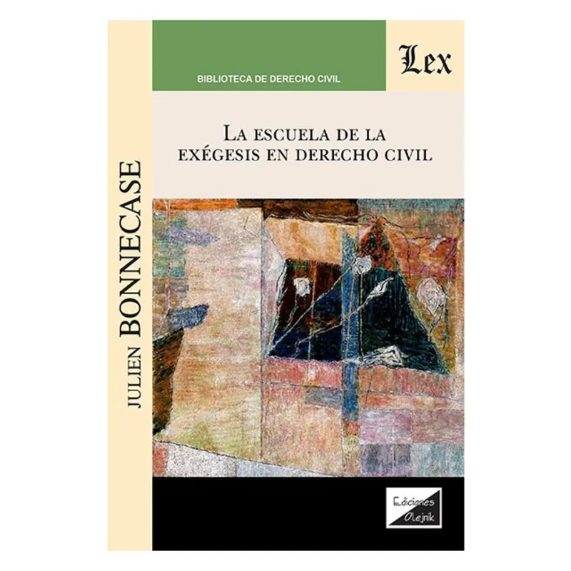 ESCUELA DE LA EXEGESIS EN DERECHO CIVIL