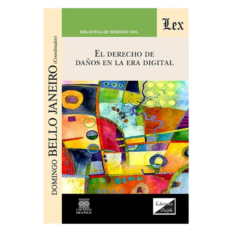 DERECHO DE DAÑOS EN LA ERA DIGITAL