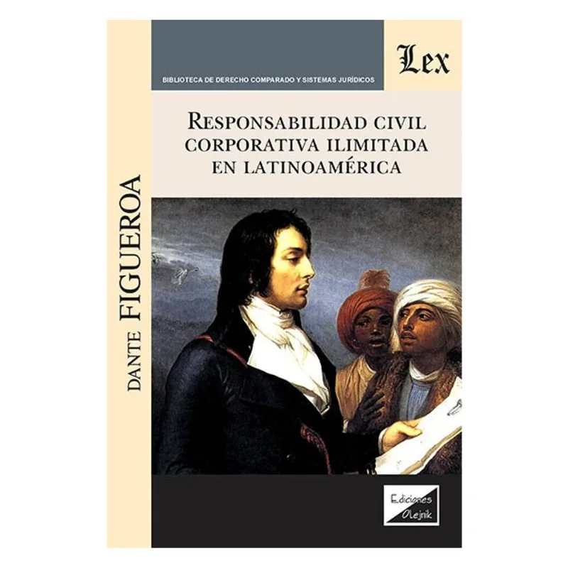 RESPONSABILIDAD CIVIL CORPORATIVA ILIMITADA EN LATINOAMÉRICA