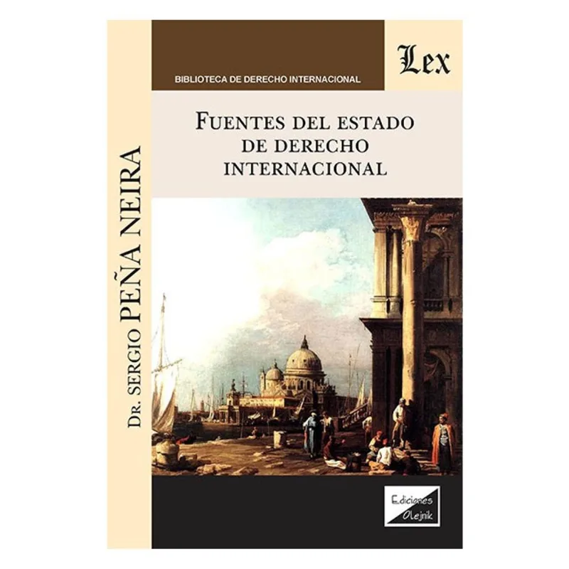 FUENTES DEL ESTADO DE DERECHO INTERNACIONAL