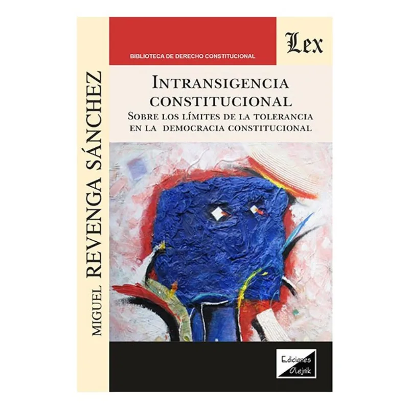 INTRANSIGENCIA CONSTITUCIONAL