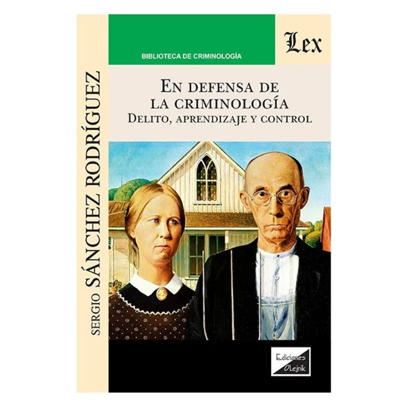 EN DEFENSA DE LA CRIMINOLOGÍA - 2018