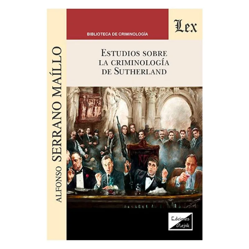 ESTUDIOS SOBRE LA CRIMINOLOGÍA DE SUTHERLAND