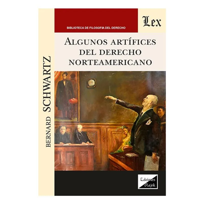 ALGUNOS ARTÍFICES DEL DERECHO NORTEAMERICANO