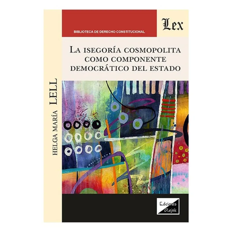 ISEGORÍA CONSTITUCIONAL COMO COMPONENTE DEMOCRÁTICO DEL ESTADO