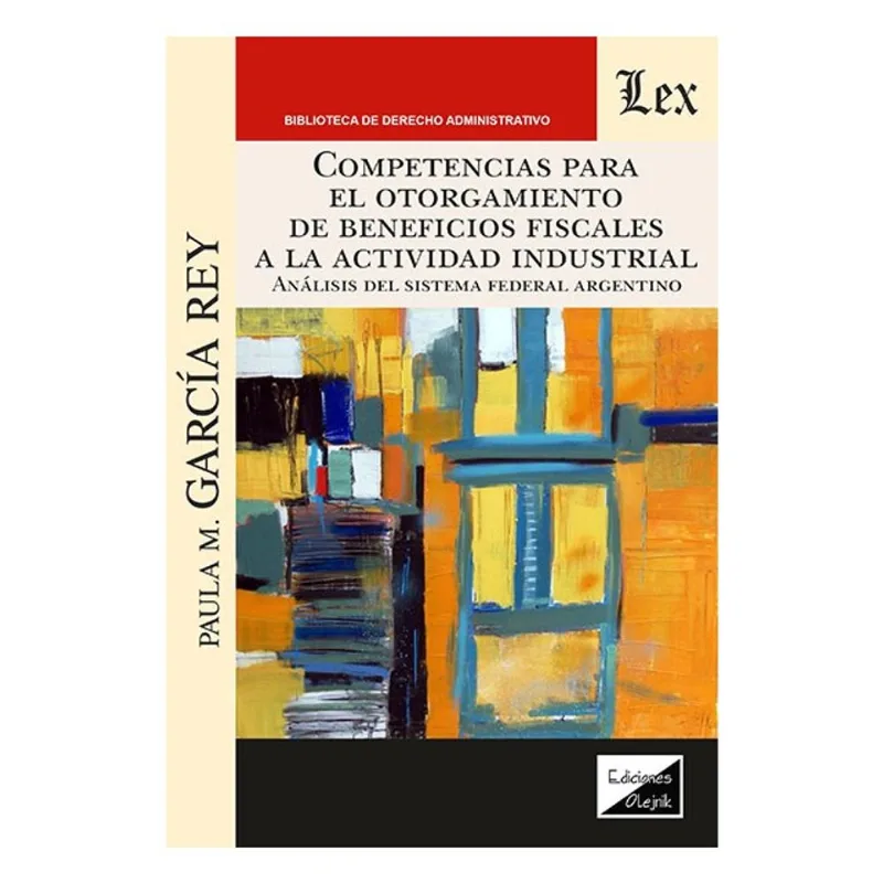 COMPETENCIAS PARA EL OTORGAMIENTO DE BENEFICIOS FISCALES